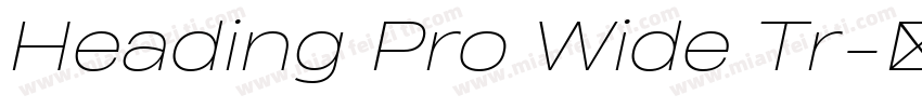 Heading Pro Wide Tr字体转换